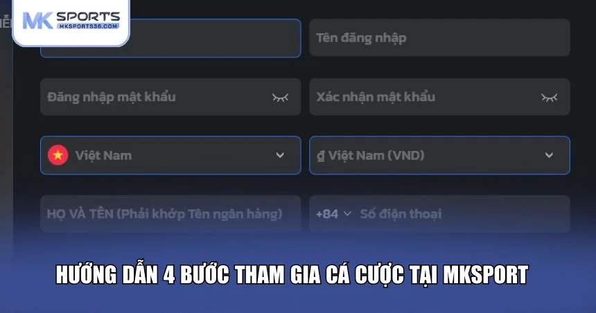 Các bước tham gia cá cược tại MKSPORT